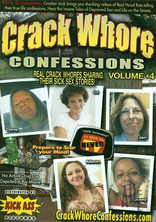 crack whore confessions full videos