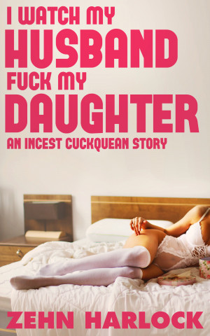 bob souch recommends I Fucked My Daughter Story