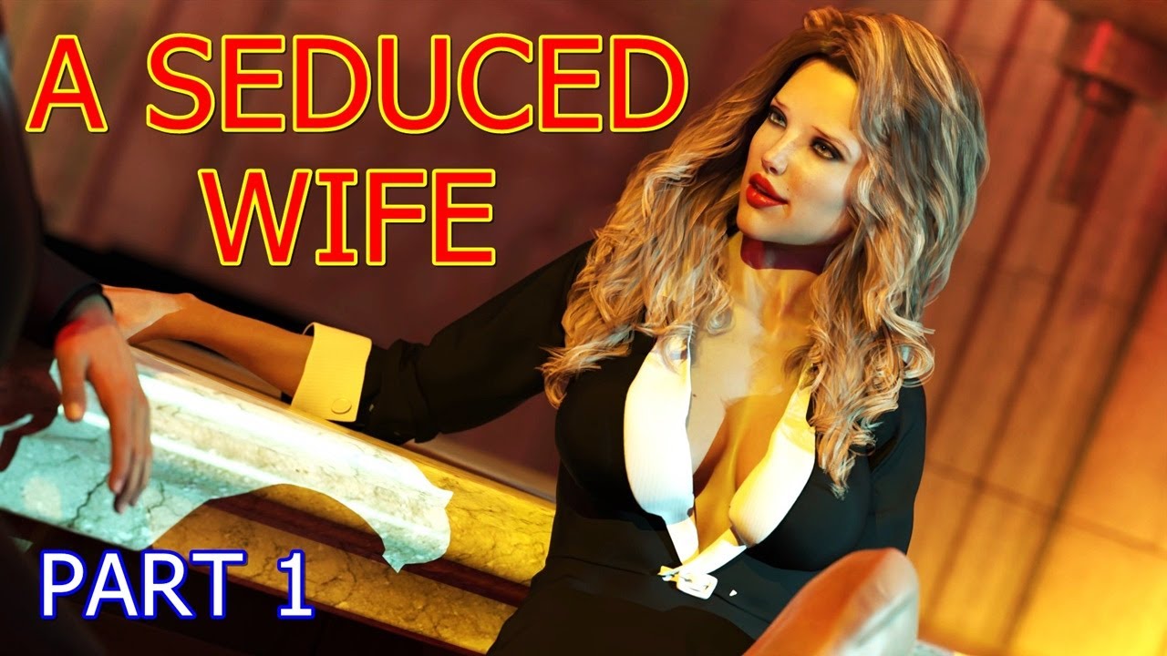 wife is seduced