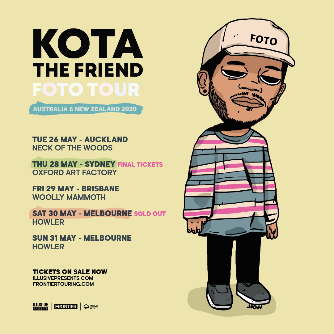 KOTA THE FRIEND RESCHEDULES AU & NZ LEG OF FOTO TOUR TO MAY 2020