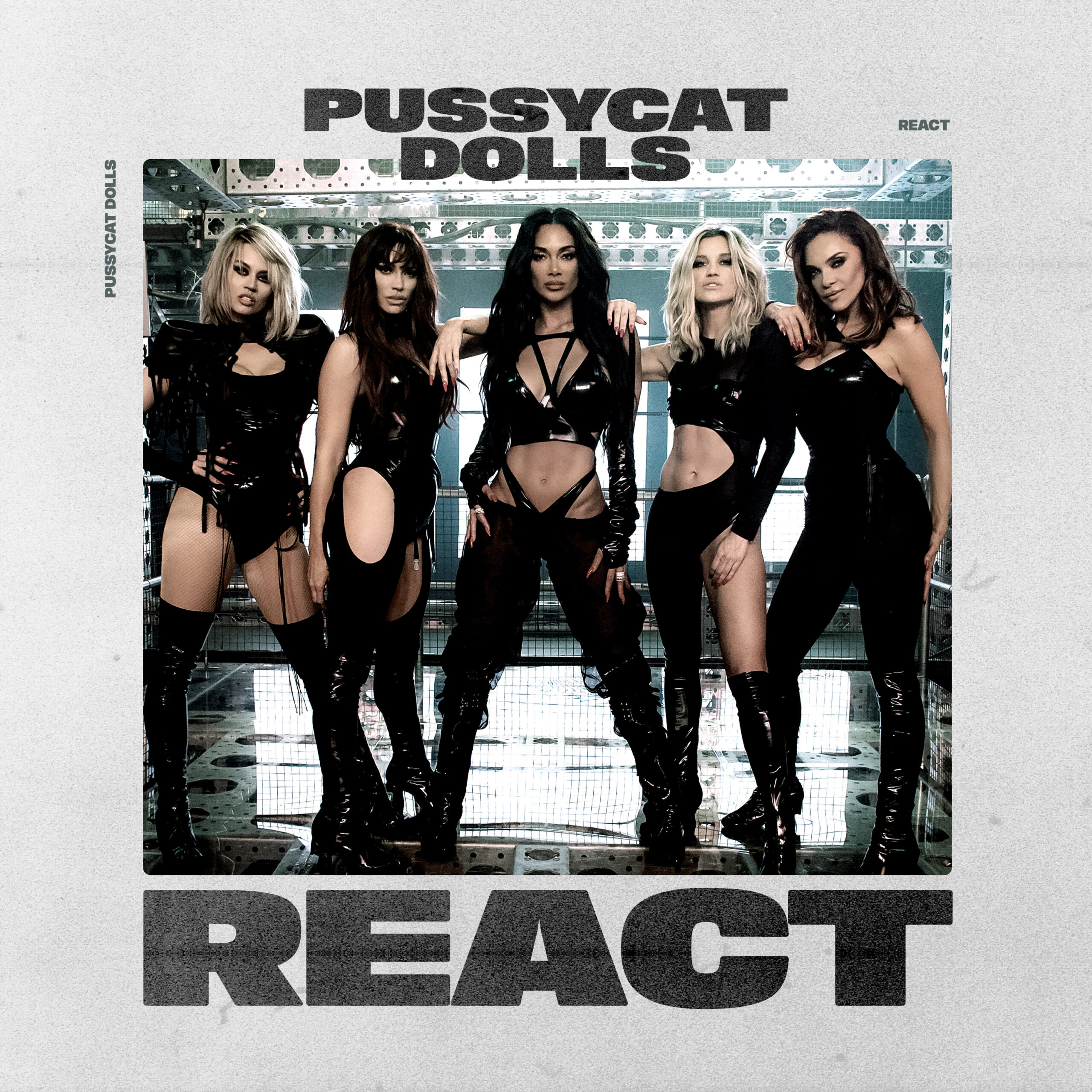 THE PUSSYCAT DOLLS ONE OF THE BIGGEST POP GROUPS RETURN WITH NEW SINGLE ‘REACT’