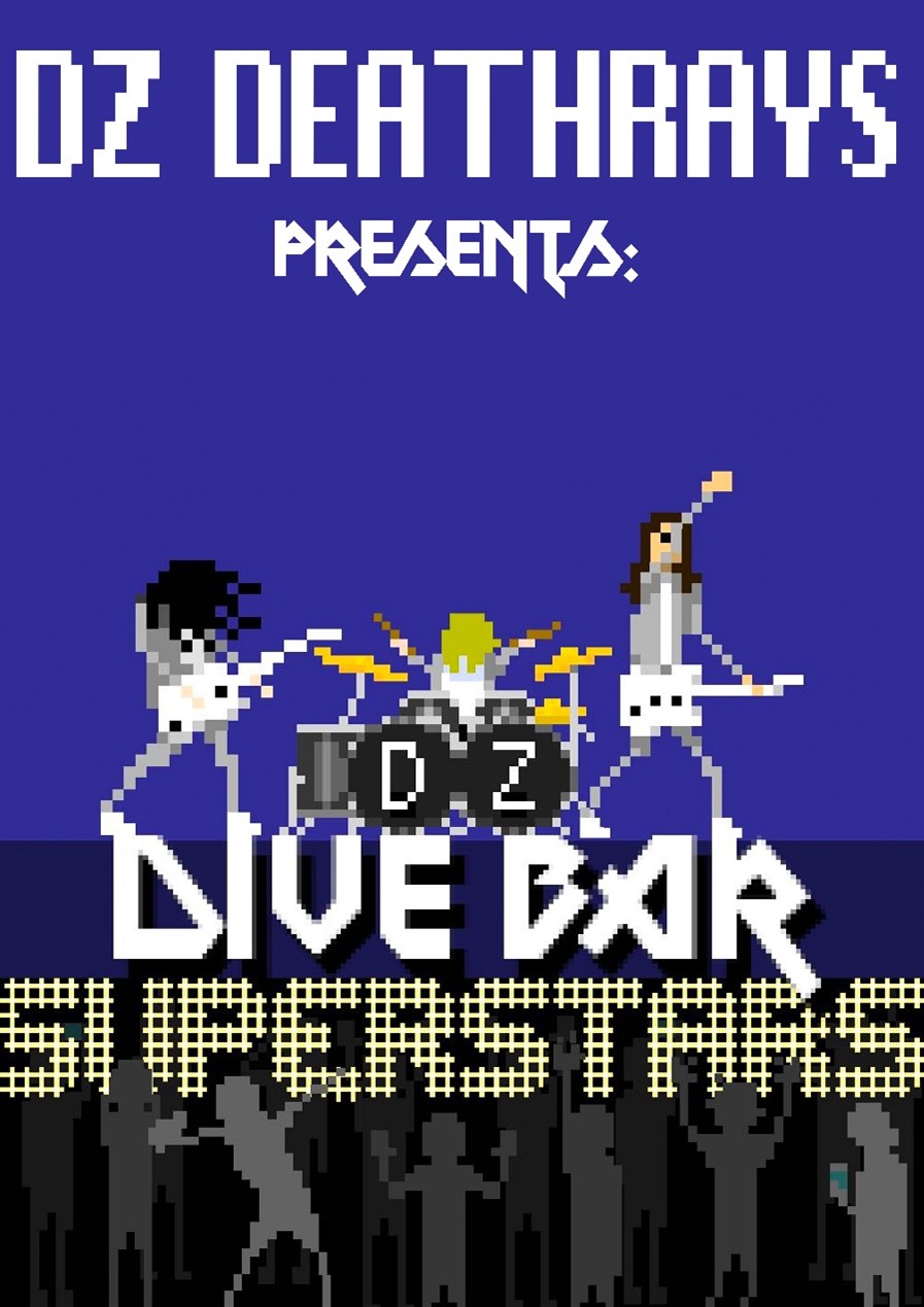 DZ DEATHRAYS SHARE NEW ACTION GAME ‘DIVE BAR SUPERSTARS’ AND ANNOUNCE LIVESTREAM LAUNCH PARTY TO BE HOSTED ON TWITCH