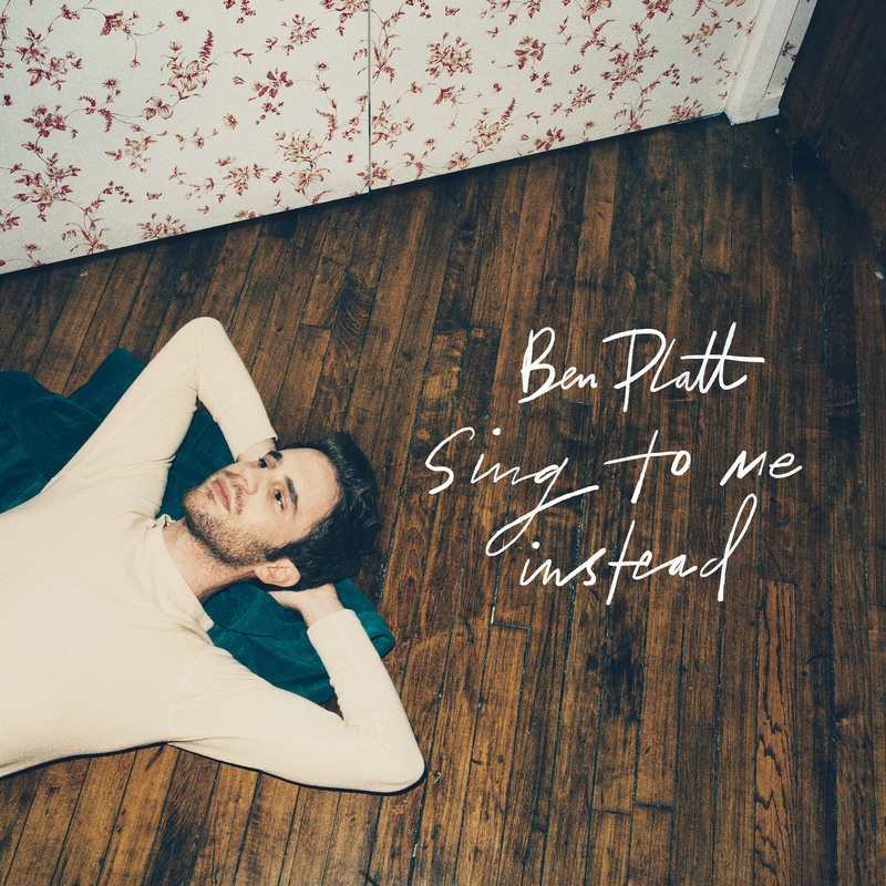 New Release from Ben Platt “Sing To Me Instead”